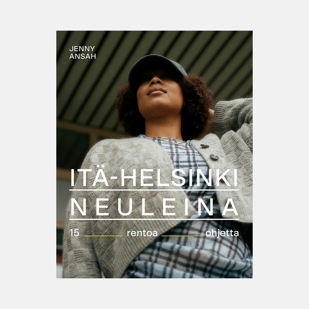 Itä-Helsinki neuleina – 15 rentoa ohjetta