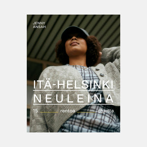 Itä-Helsinki neuleina – 15 rentoa ohjetta