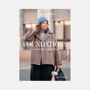 Foundations - 20 Knitted Accessories by Sari Nordlund