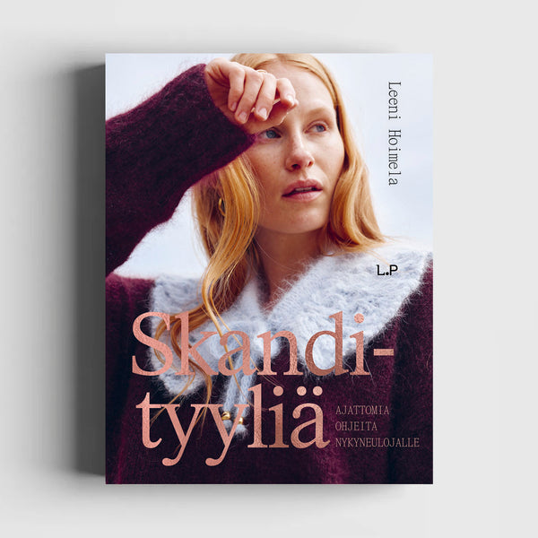 Skandityyliä - Ajattomia ohjeita nykyneulojalle by Leeni Hoimela