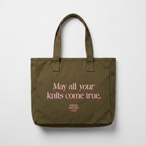 May all your knits come true Tote Bag